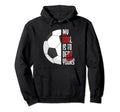 Soccer Whats Life Without Goals Hoodie - Streetwear Style Men Women - T-Shirt, Sweatshirt, Hoodie