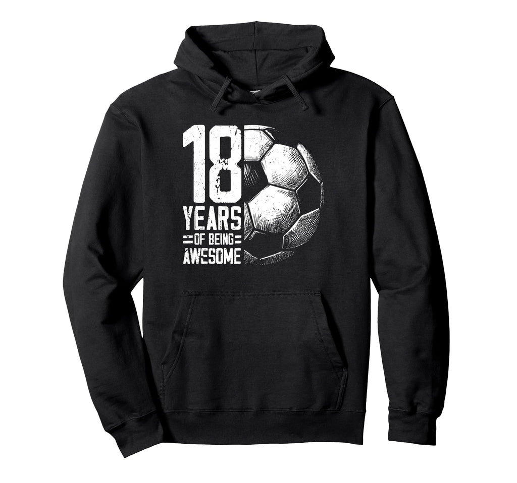 18Th Birthday Soccer Player Football Hoodie - Custom Art Print for Adults - T-Shirt, Sweatshirt, Hoodie