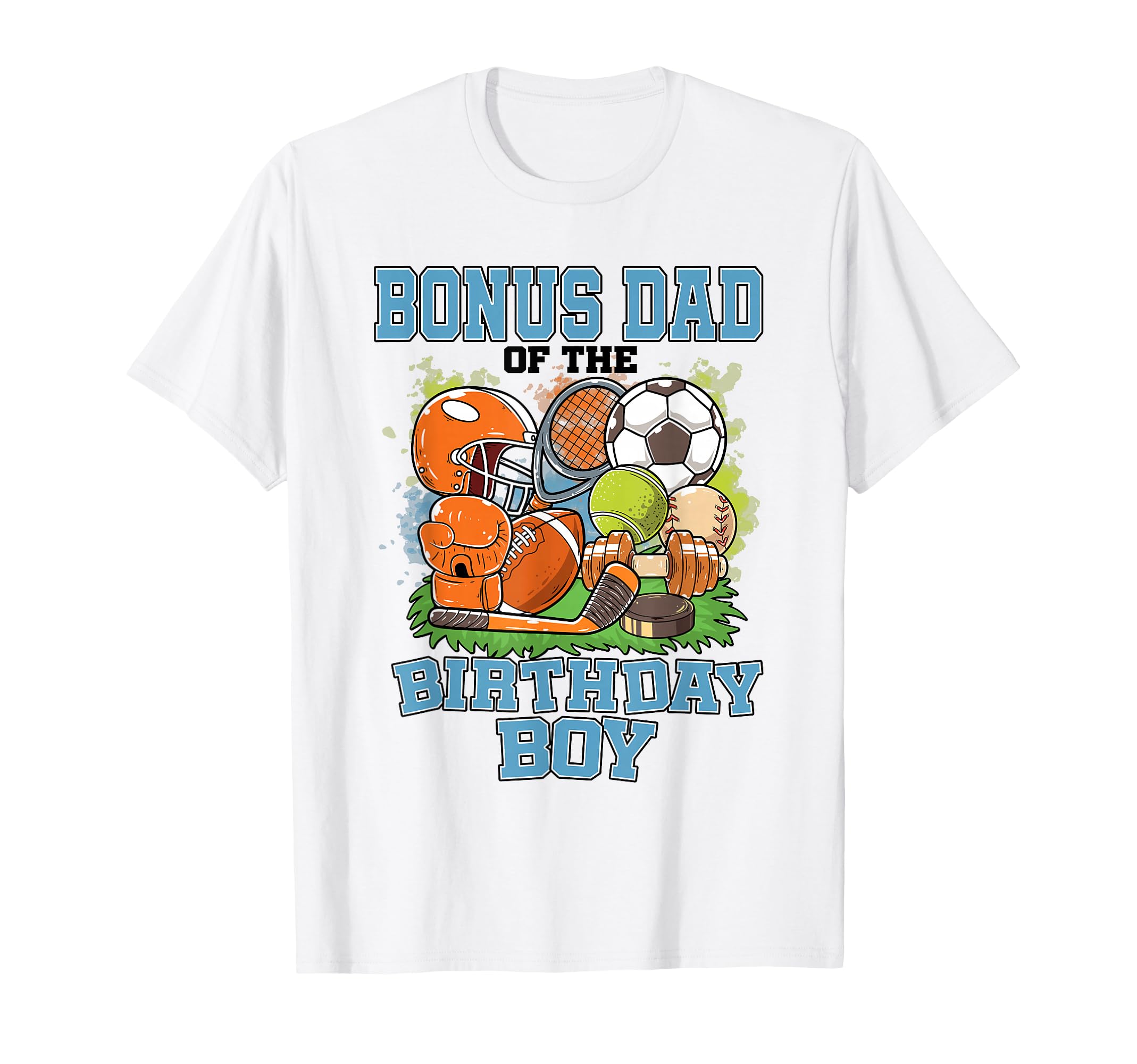 All Star Bonus Dad Birthday T-Shirt - Casual Everyday Wear Men Women - T-Shirt, Sweatshirt, Hoodie