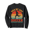 Dad Day Soccer Superfan Game Day Sweatshirt - Graphic Print Men Women - T-Shirt, Sweatshirt, Hoodie