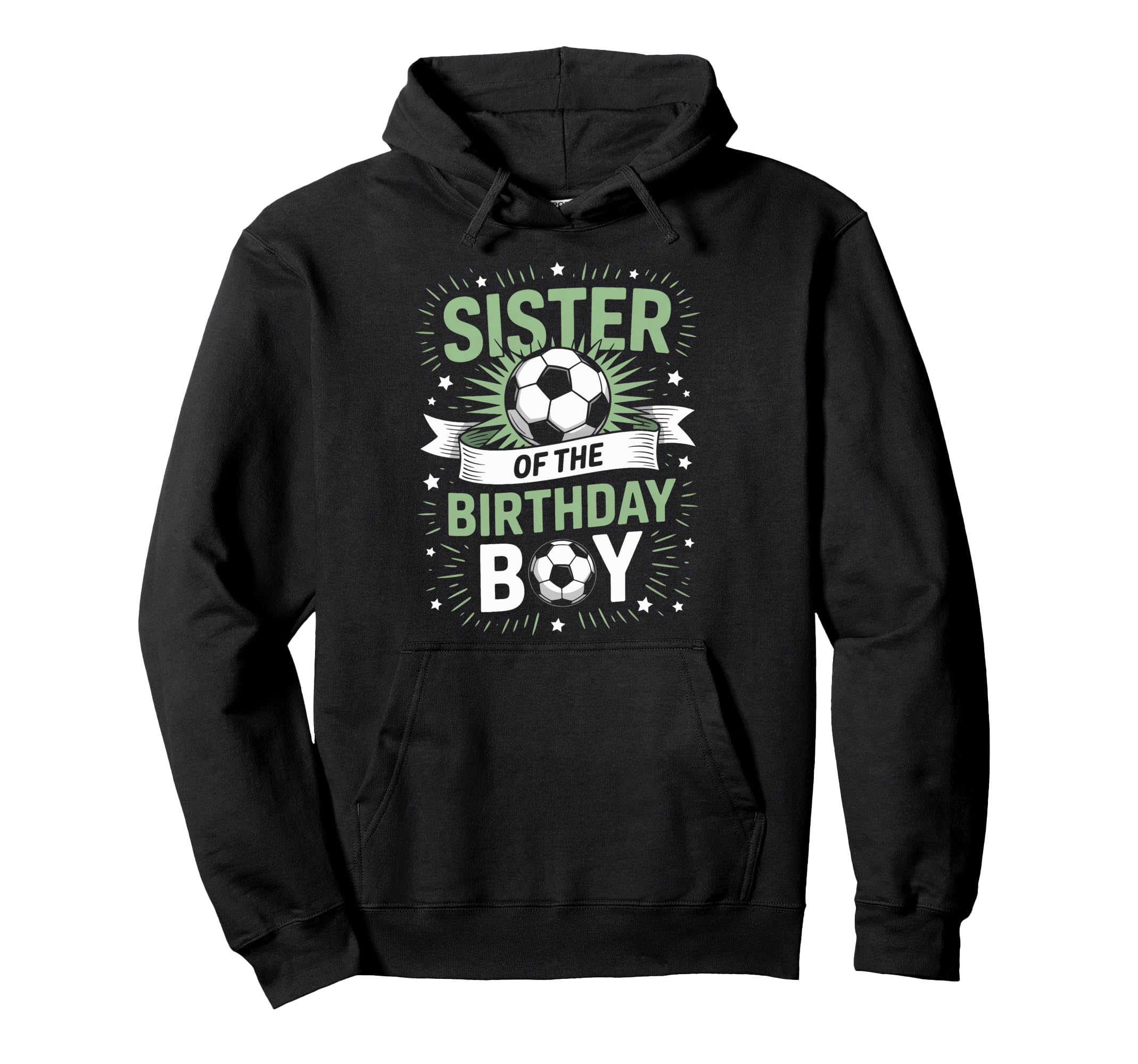 Sister Birthday Soccer Player Family Hoodie - Minimalist Print Men Women - T-Shirt, Sweatshirt, Hoodie