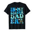 Fathers Day My Soccer Dad Era T-Shirt - Minimalist Print Unisex - T-Shirt, Sweatshirt, Hoodie