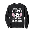 Funny Soccer Keeper Grandma Sweatshirt - Streetwear Style for Adults - T-Shirt, Sweatshirt, Hoodie
