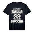 Football It Takes Balls To Play T-Shirt - Fun Novelty Design Men Women - T-Shirt, Sweatshirt, Hoodie