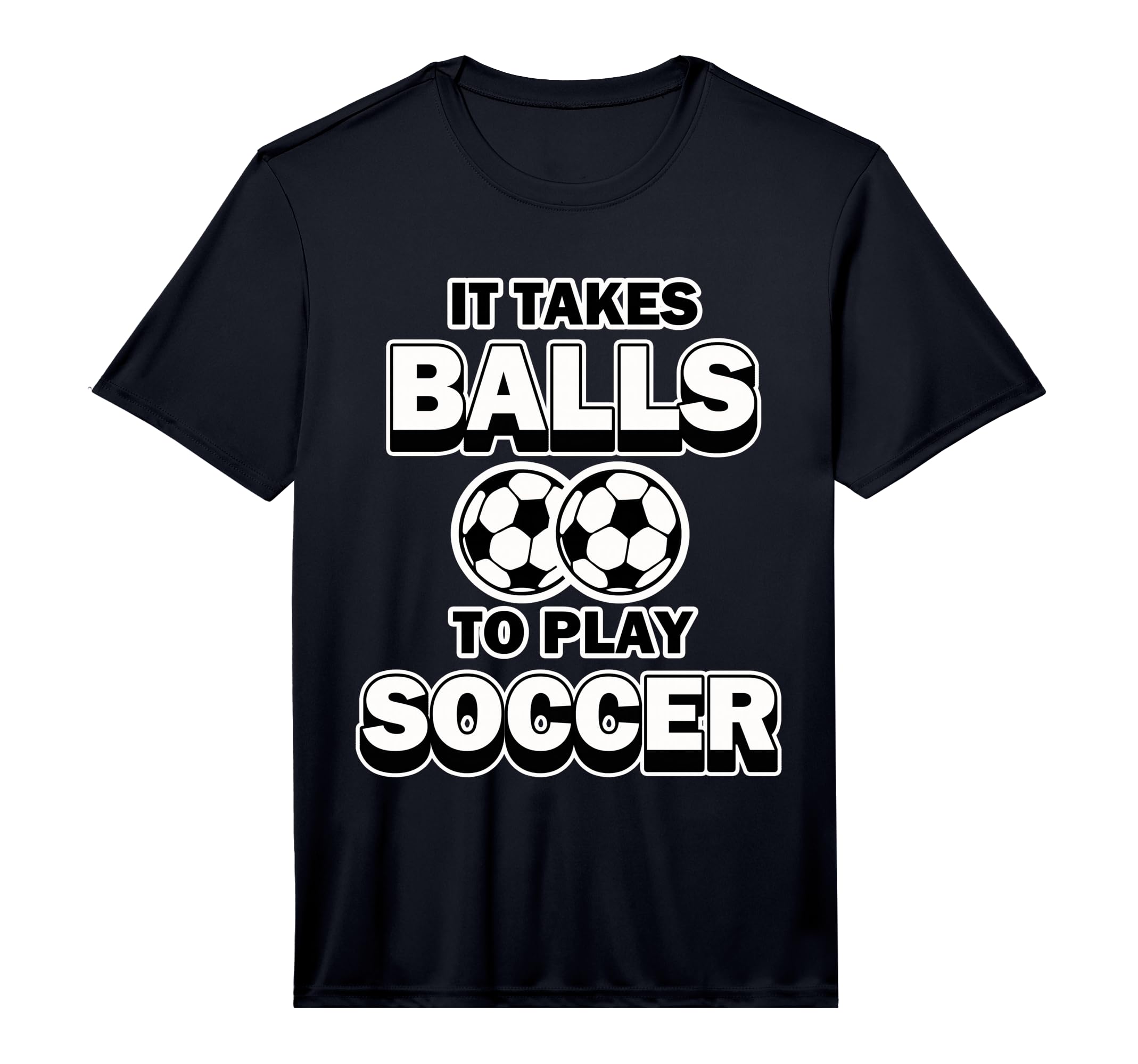 Football It Takes Balls To Play T-Shirt - Fun Novelty Design Men Women - T-Shirt, Sweatshirt, Hoodie