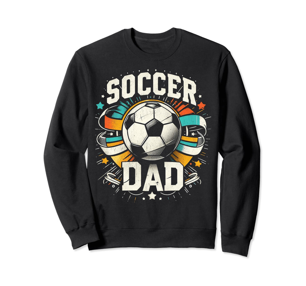 Soccer Dad Family Matching Dad Sweatshirt - Aesthetic Graphic for Adults - T-Shirt, Sweatshirt, Hoodie