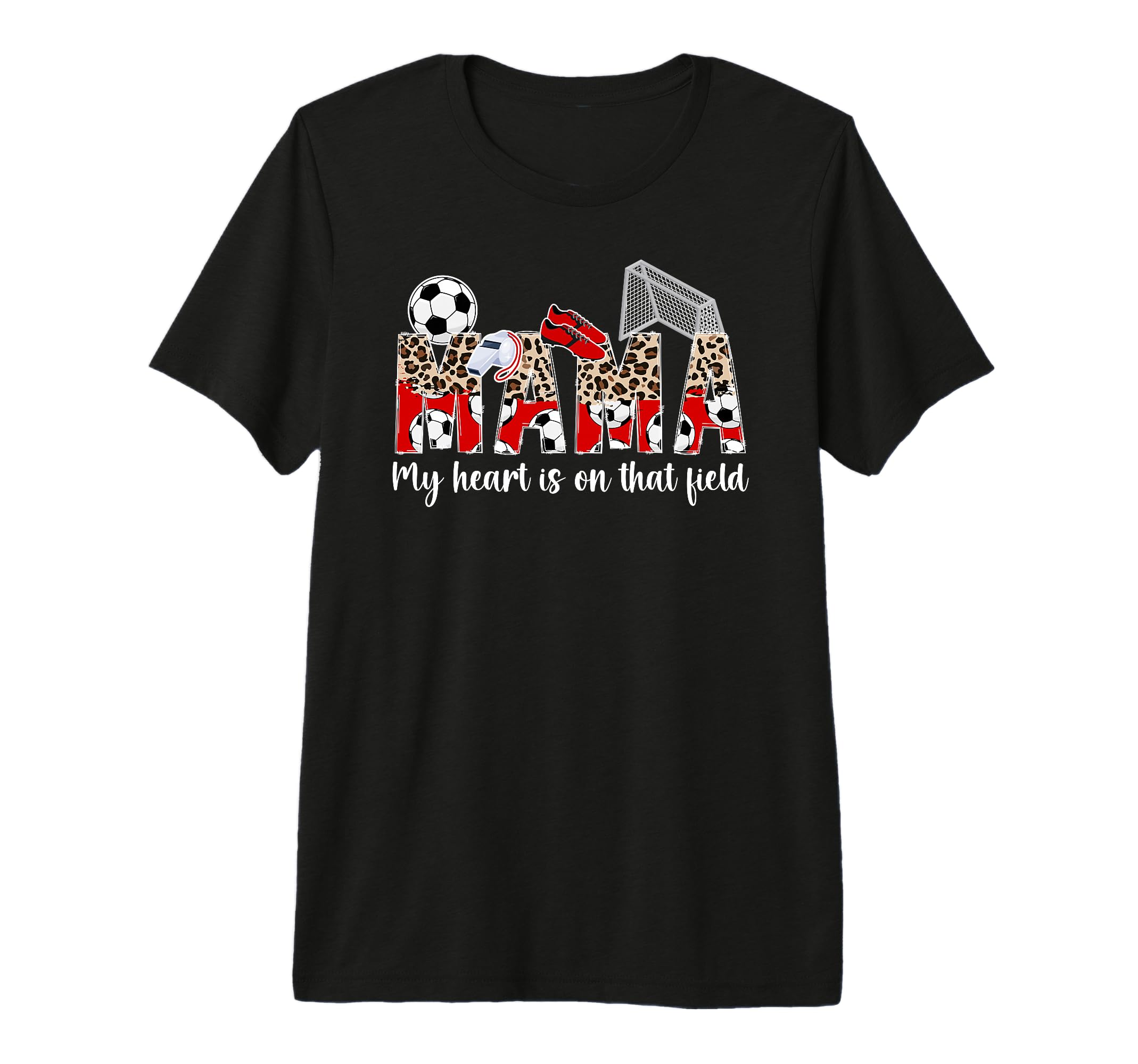 My Heart Is That Field Soccer Mom T-Shirt - Novelty Apparel for Adults - T-Shirt, Sweatshirt, Hoodie