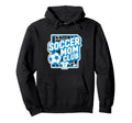Soccer Mom Club Sideline Pride Soccer Mom Hoodie - Minimalist Print Unisex - T-Shirt, Sweatshirt, Hoodie