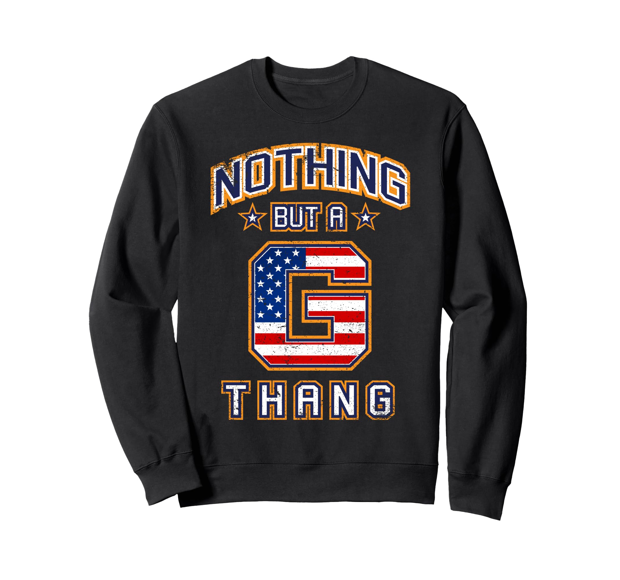 Nothing But G Thang 90S Old School Sweatshirt - Graphic Print Men Women - T-Shirt, Sweatshirt, Hoodie