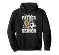 Proud Father 2026 Senior Soccer Graduation Hoodie - Trendy Graphic Unisex - T-Shirt, Sweatshirt, Hoodie
