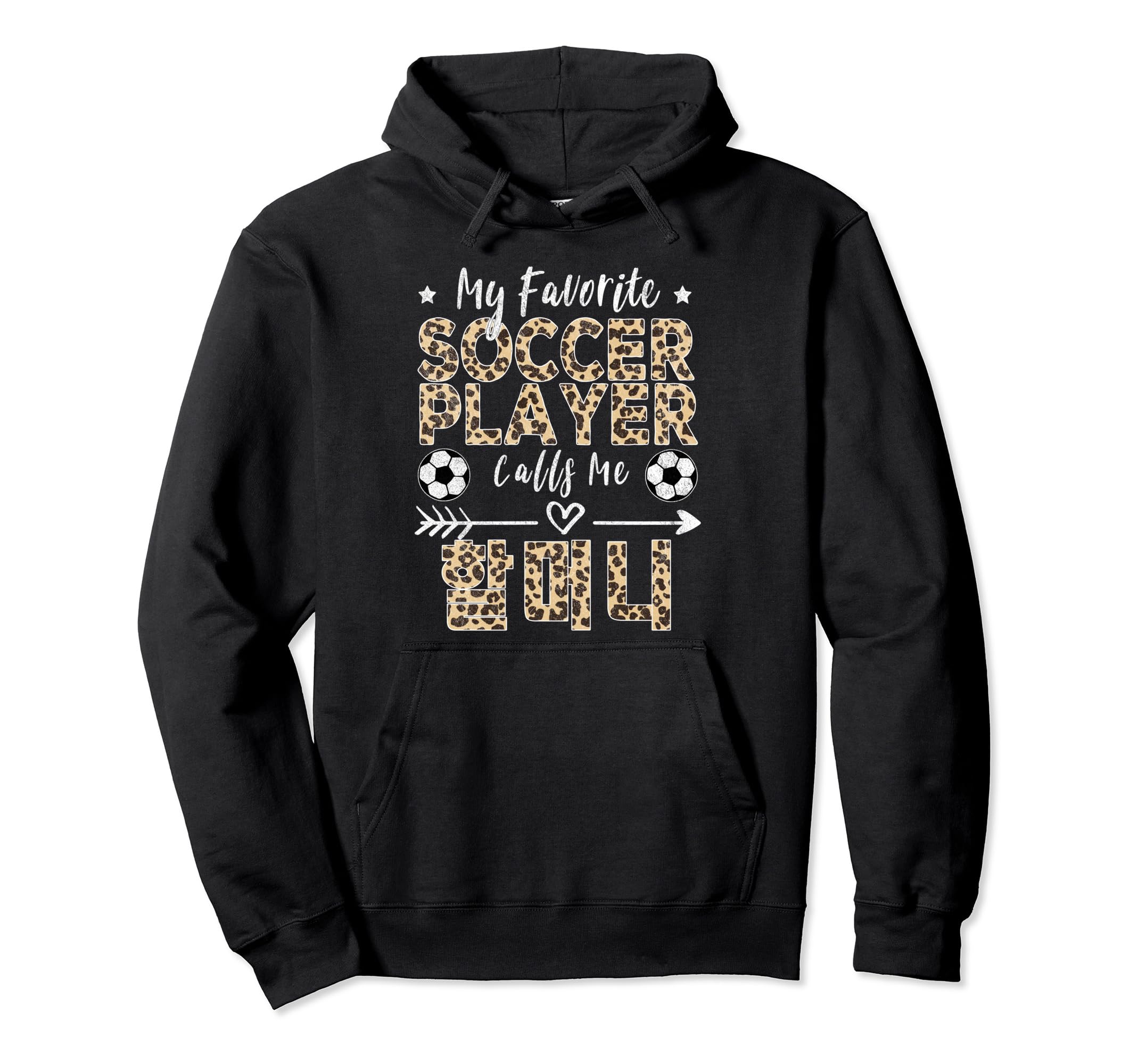 My Favorite Soccer Player Calls Me Halmeoni Hoodie - Unique Graphic Unisex - T-Shirt, Sweatshirt, Hoodie