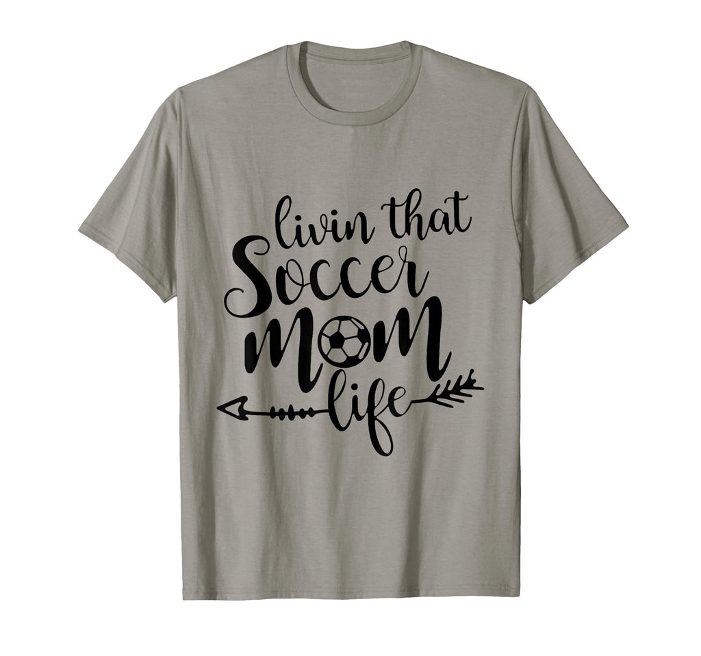 Livin That Soccer Mom Life Sport T-Shirt - Casual Everyday Wear Unisex - T-Shirt, Sweatshirt, Hoodie
