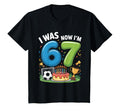 I Was 6 Now I Am 7 Soccer 67 Ball 7Th T-Shirt - Novelty Apparel Men Women - T-Shirt, Sweatshirt, Hoodie
