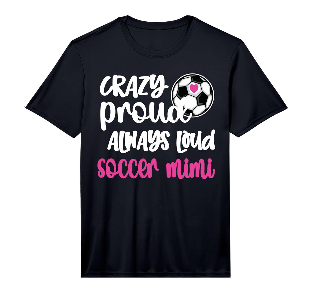 Mens Crazy Proud Loud Soccer Mimi T-Shirt - Unique Graphic for Adults - T-Shirt, Sweatshirt, Hoodie