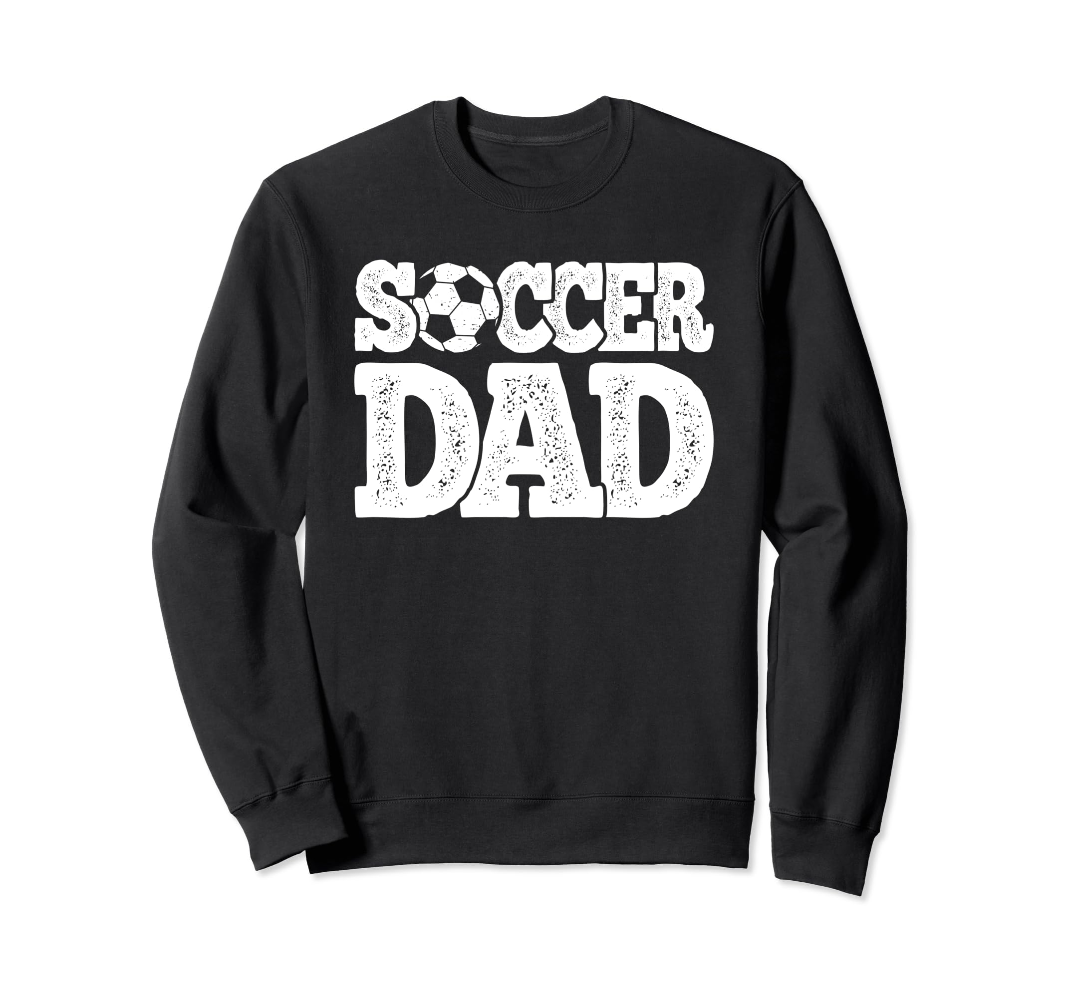 Funny Soccer Dad Soccer Player Sweatshirt - Unique Graphic for Adults - T-Shirt, Sweatshirt, Hoodie