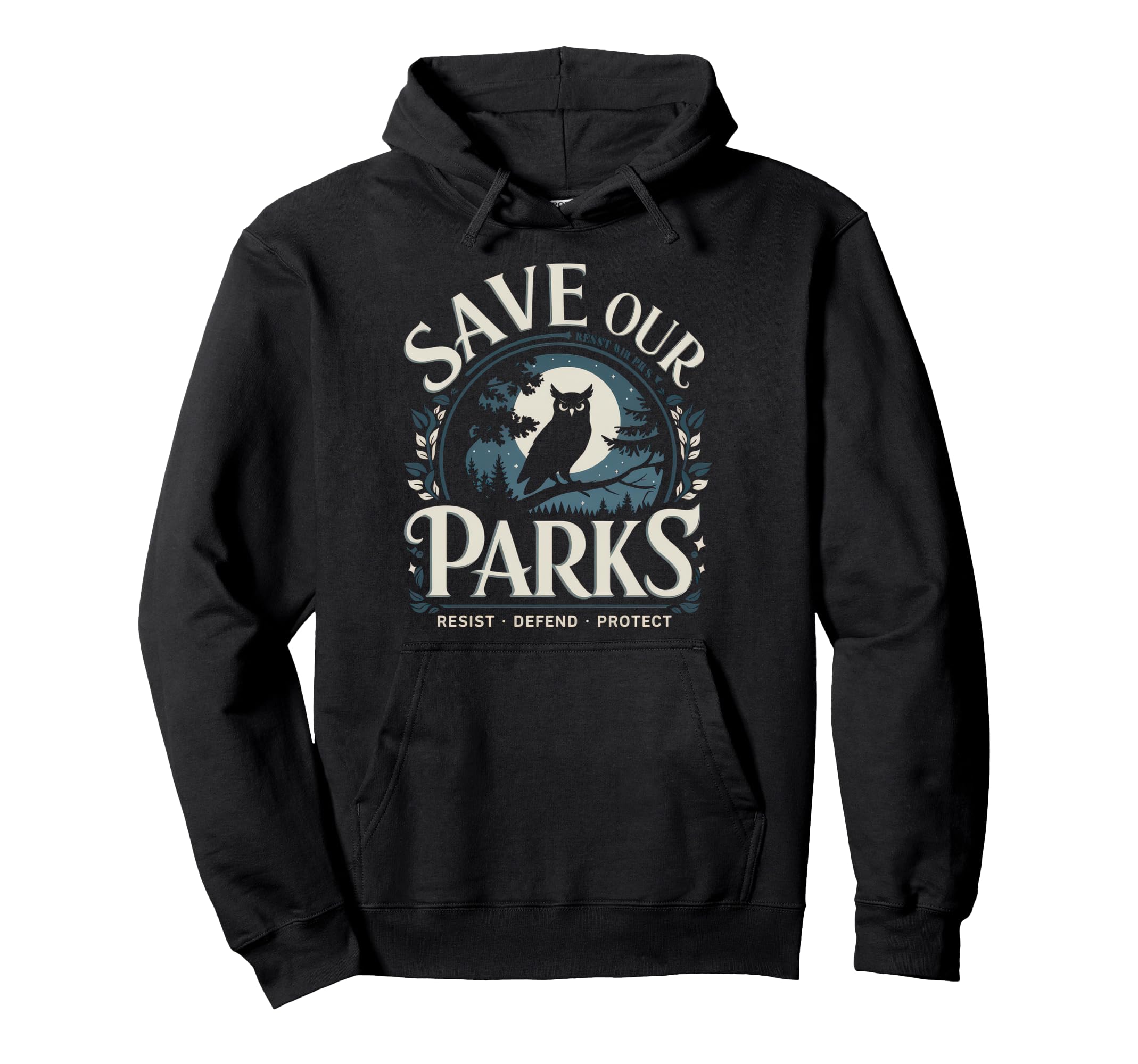 Save Our Parks Protect National Park Hoodie - Aesthetic Graphic Unisex - T-Shirt, Sweatshirt, Hoodie