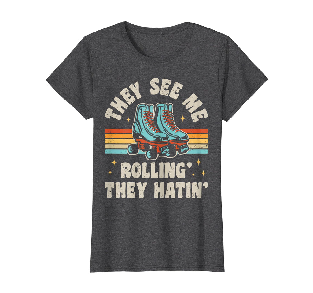 Roller Skating They See Me Rollin They T-Shirt - Minimalist Print Unisex - T-Shirt, Sweatshirt, Hoodie