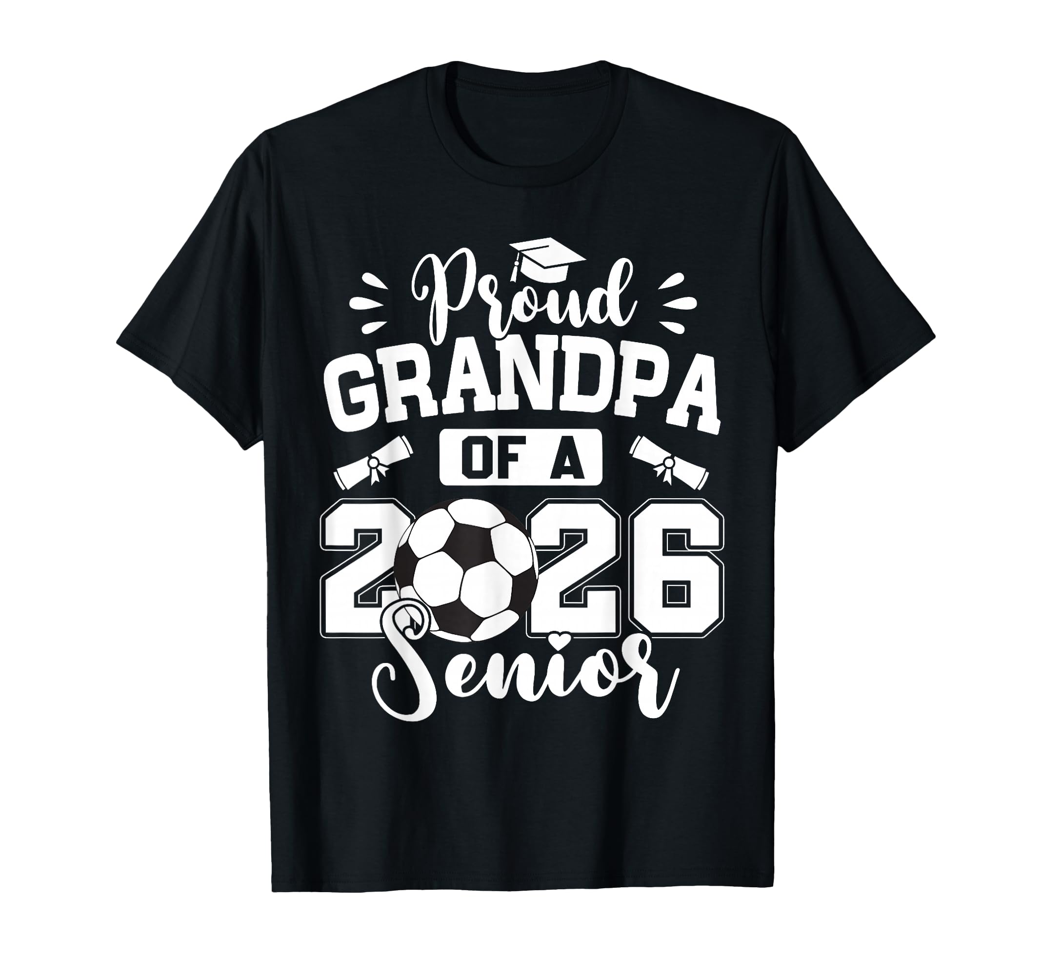 Proud Grandpa 2026 Senior Soccer Ball T-Shirt - Graphic Print for Adults - T-Shirt, Sweatshirt, Hoodie