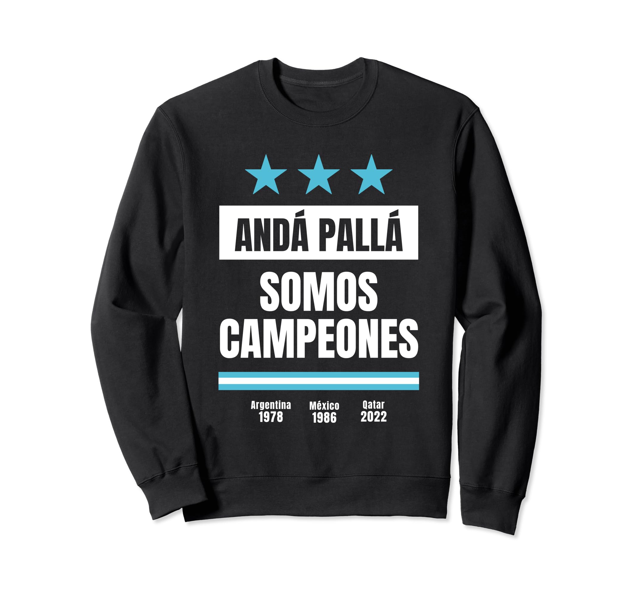 Argentina World Champion 2022 Sweatshirt - Streetwear Style for Adults - T-Shirt, Sweatshirt, Hoodie