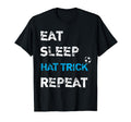 Eat Sleep Hat Trick Repeat Collection T-Shirt - Novelty Apparel Unisex - T-Shirt, Sweatshirt, Hoodie