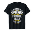 Football Coach Gift Superhero T-Shirt - Minimalist Print for Adults - T-Shirt, Sweatshirt, Hoodie
