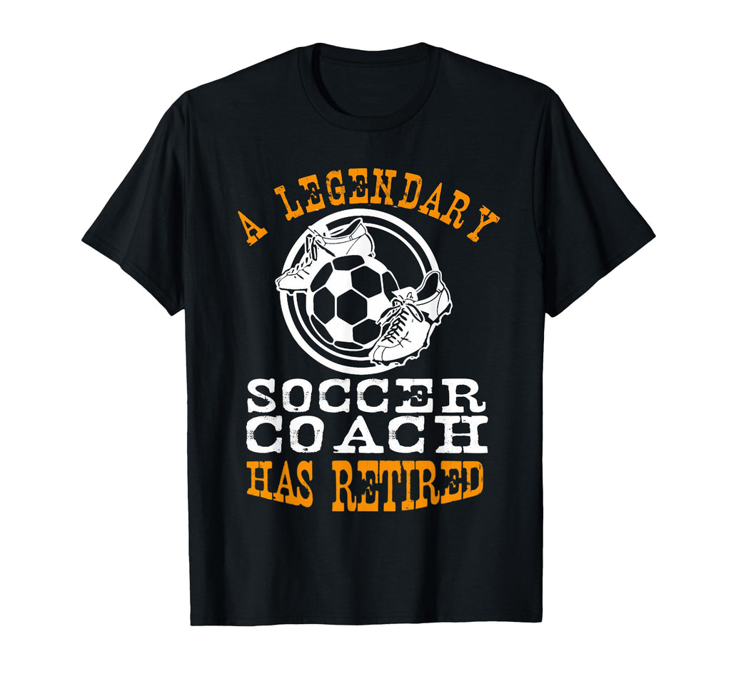 Legendary Soccer Football Coach Has T-Shirt - Trendy Graphic for Adults - T-Shirt, Sweatshirt, Hoodie