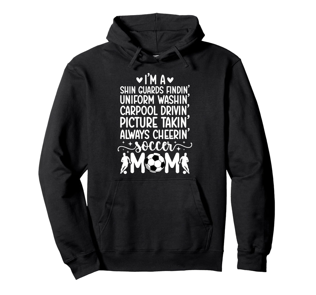 Im Soccer Mom Soccer Player Mama Soccer Hoodie - Aesthetic Graphic Unisex - T-Shirt, Sweatshirt, Hoodie