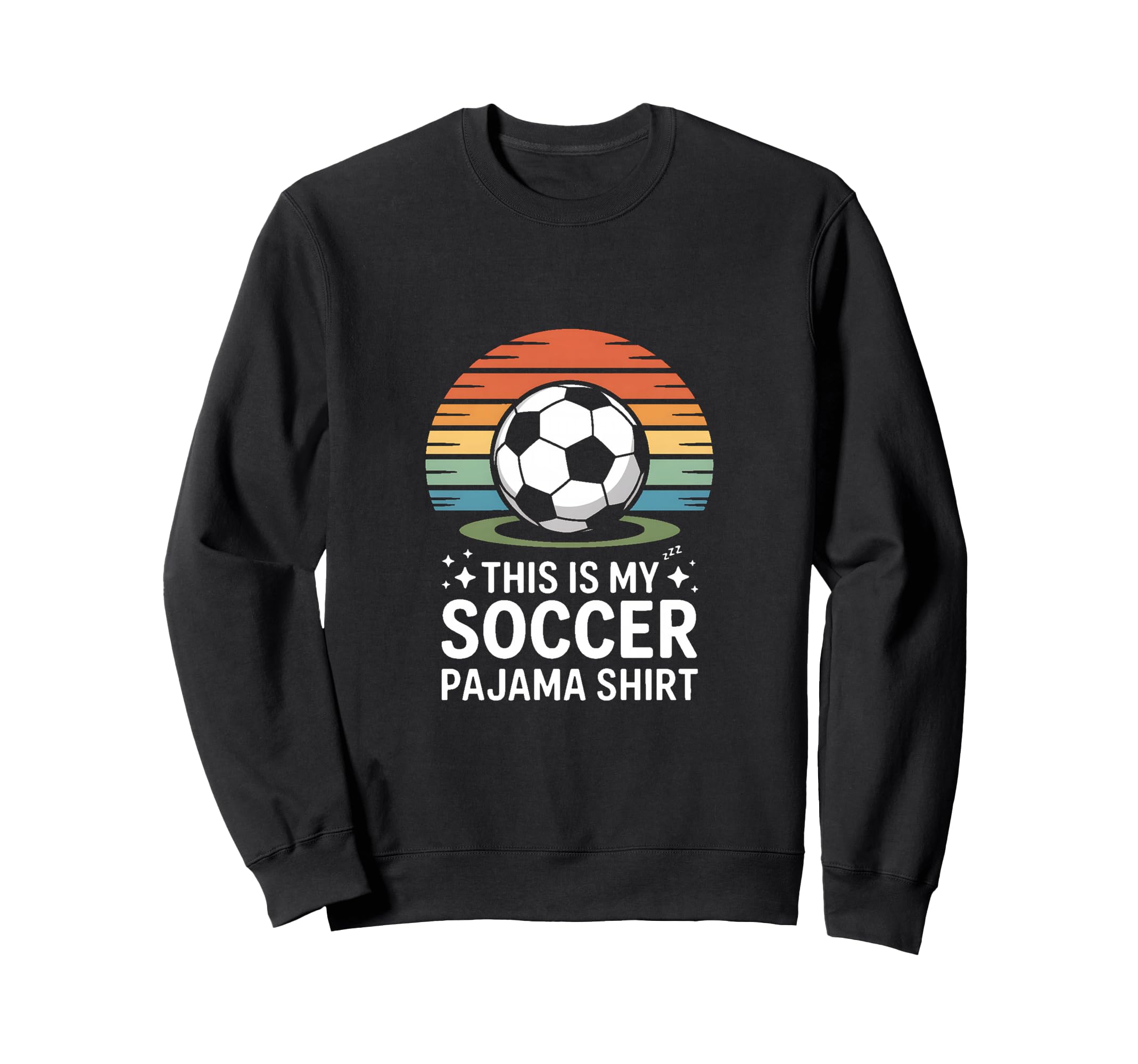 This Is My Soccer Pajama Soccer Sweatshirt - Minimalist Print for Adults - T-Shirt, Sweatshirt, Hoodie