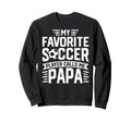 Soccer Player Call Me Papa Fathers Sweatshirt - Custom Art Print Men Women - T-Shirt, Sweatshirt, Hoodie
