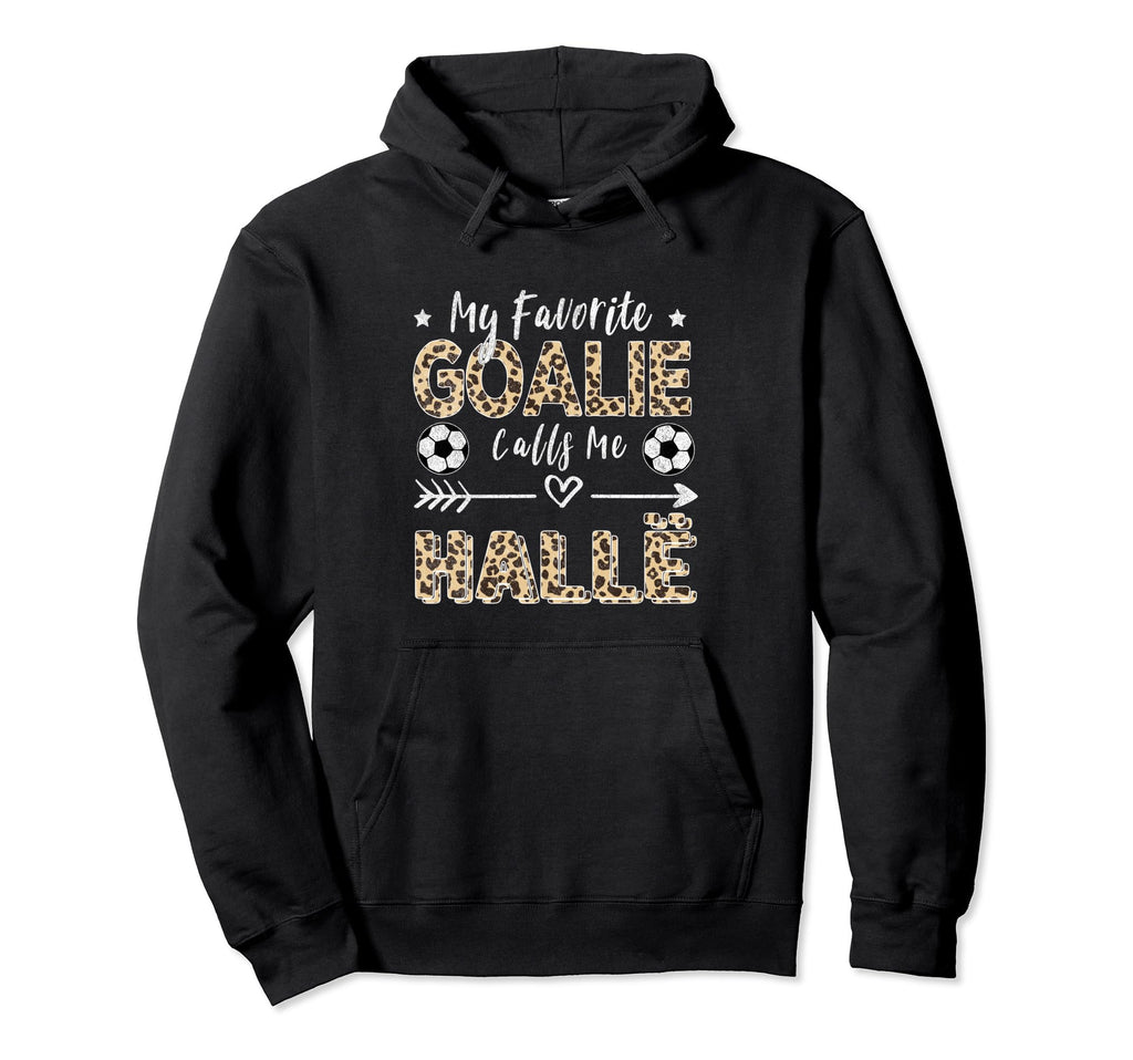 My Favorite Goalie Calls Me Hall Albanian Hoodie - Minimalist Print Unisex - T-Shirt, Sweatshirt, Hoodie