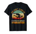 You Dont Scare Me I Coach T-Shirt - Casual Everyday Wear for Adults - T-Shirt, Sweatshirt, Hoodie