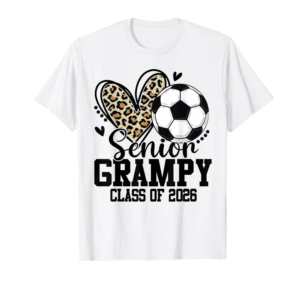 Senior Grampy Class 2026 Soccer T-Shirt - Novelty Apparel Men Women - T-Shirt, Sweatshirt, Hoodie