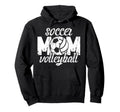 Soccer Volleyball Mom Ballers Hoodie - Novelty Apparel Men Women - T-Shirt, Sweatshirt, Hoodie