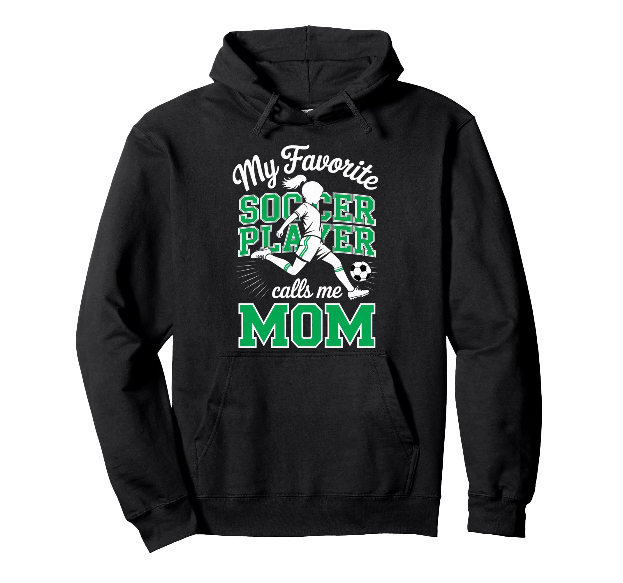 Soccer Mama Favorite Soccer Player Hoodie - Unique Graphic for Adults - T-Shirt, Sweatshirt, Hoodie