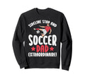 Sideline Star And Soccer Dad Sweatshirt - Aesthetic Graphic for Adults - T-Shirt, Sweatshirt, Hoodie