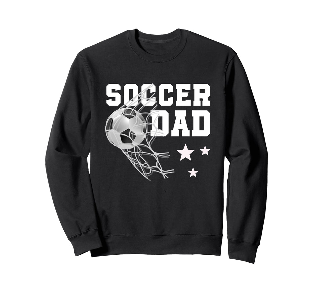 Funny Soccer Dad Daddy Soccer Sport Sweatshirt - Novelty Apparel Men Women - T-Shirt, Sweatshirt, Hoodie