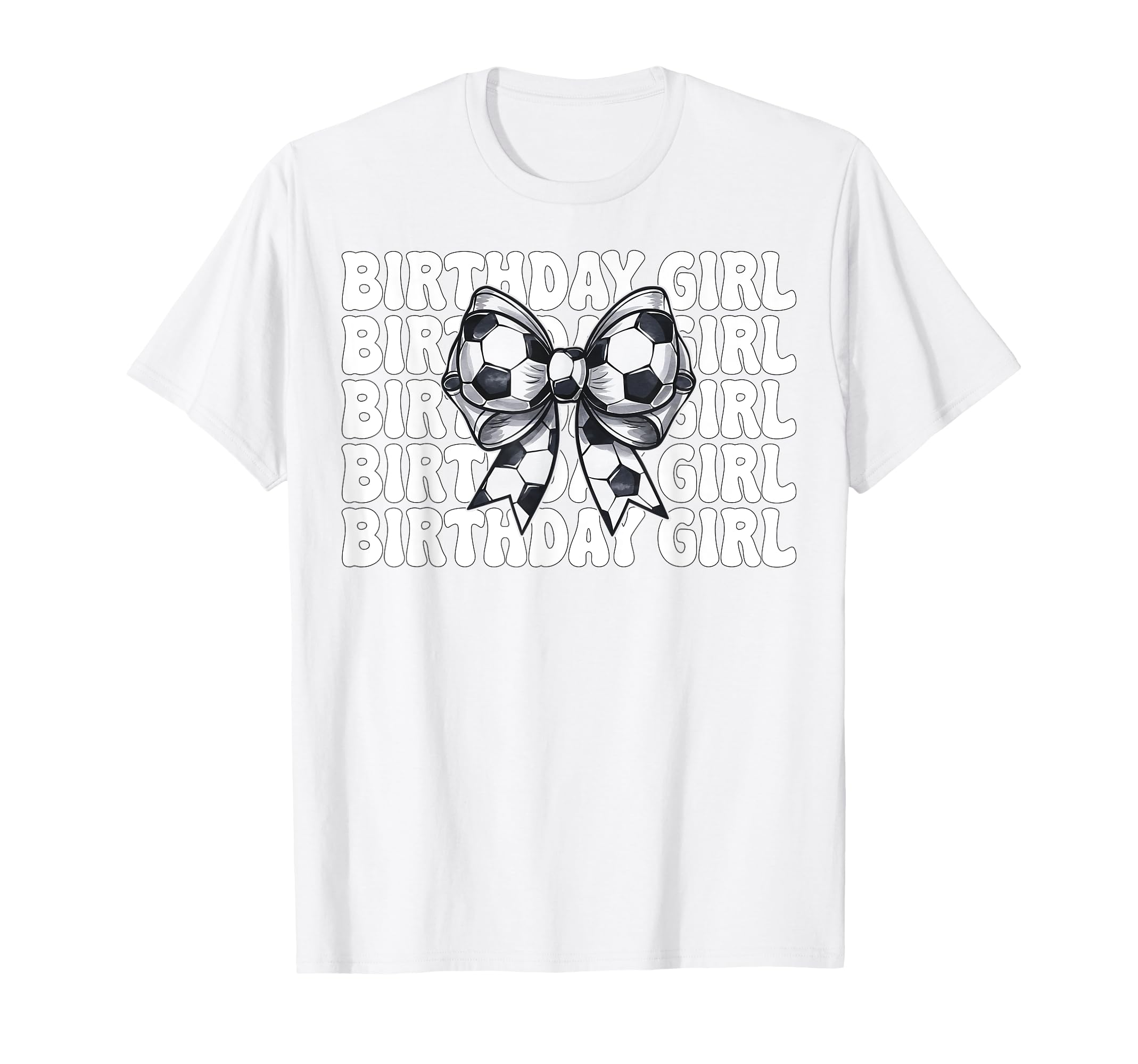 Birthday Soccer Coquette Bow T-Shirt - Minimalist Print Men Women - T-Shirt, Sweatshirt, Hoodie