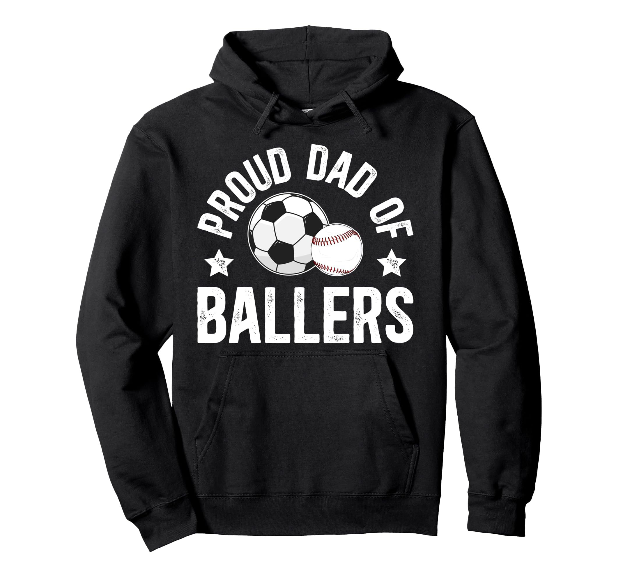 Proud Dad Ballers Baseball Soccer Dad Hoodie - Novelty Apparel for Adults - T-Shirt, Sweatshirt, Hoodie
