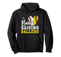 Funny Busy Raising Ballers Softball And Hoodie - Minimalist Print Unisex - T-Shirt, Sweatshirt, Hoodie
