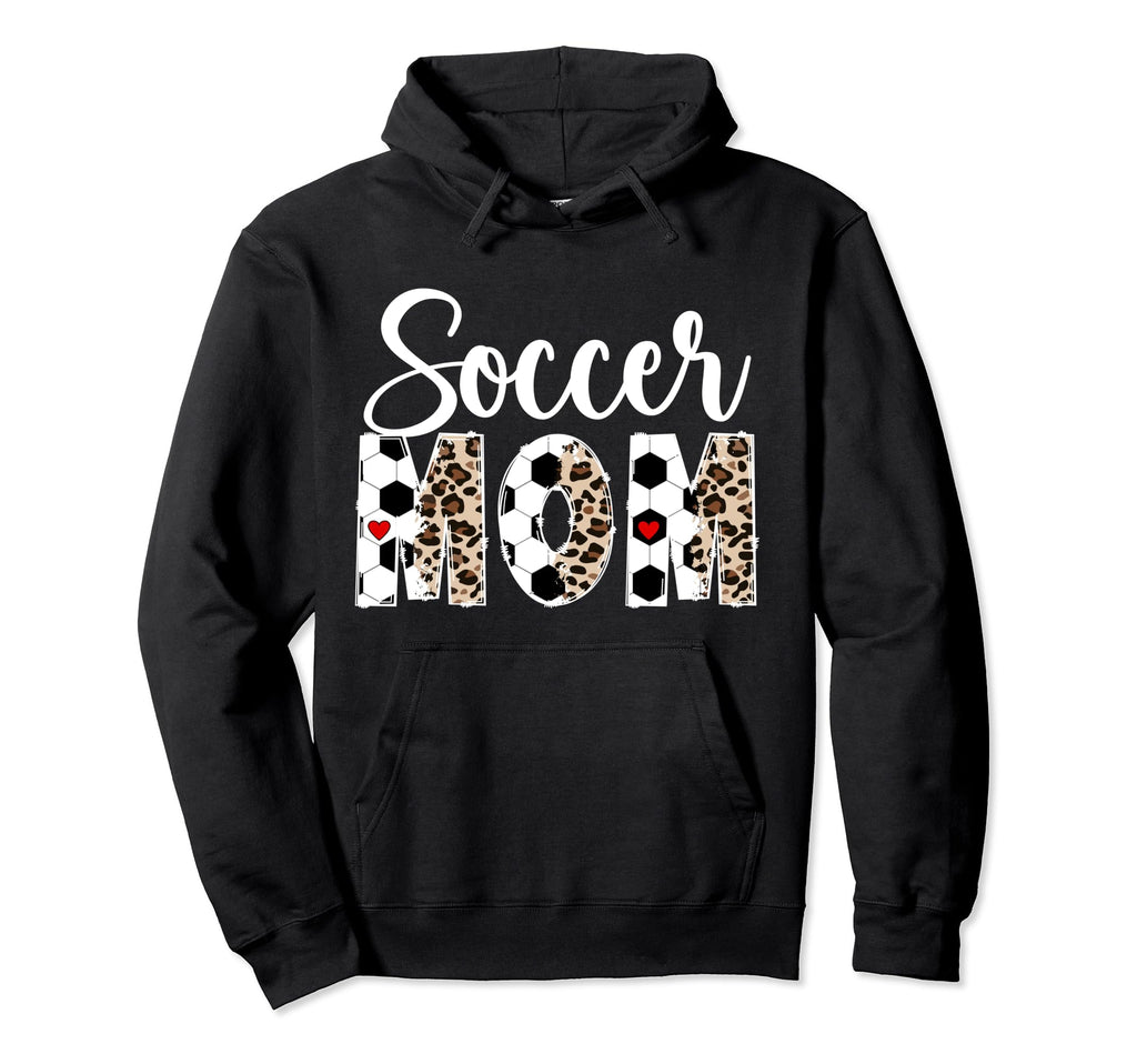 Soccer Mom Leopard Mom Soccer Player Hoodie - Streetwear Style Men Women - T-Shirt, Sweatshirt, Hoodie