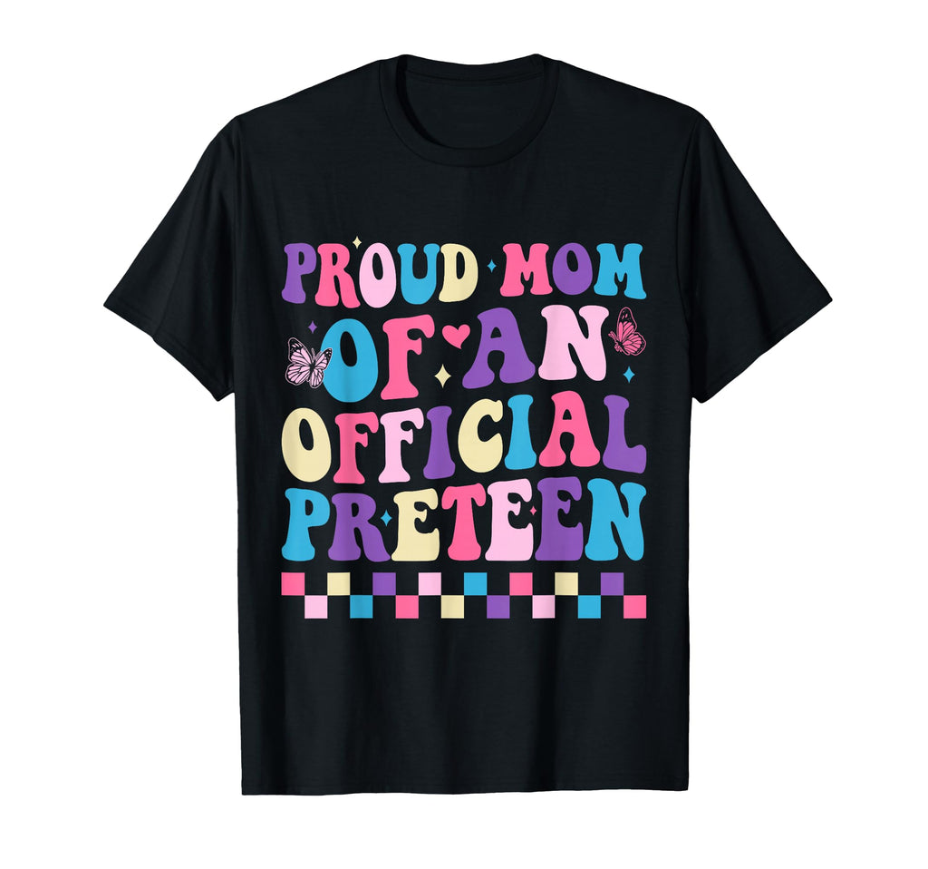 Proud Mom Preteen 12 Years Old T-Shirt - Graphic Print Unisex - T-Shirt, Sweatshirt, Hoodie