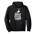 Indoor Soccer Coach Team Player Lover Hoodie - Fun Novelty Design Unisex - T-Shirt, Sweatshirt, Hoodie