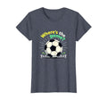 Soccer Mom Wheres Game Ill Be There T-Shirt - Streetwear Style Unisex - T-Shirt, Sweatshirt, Hoodie