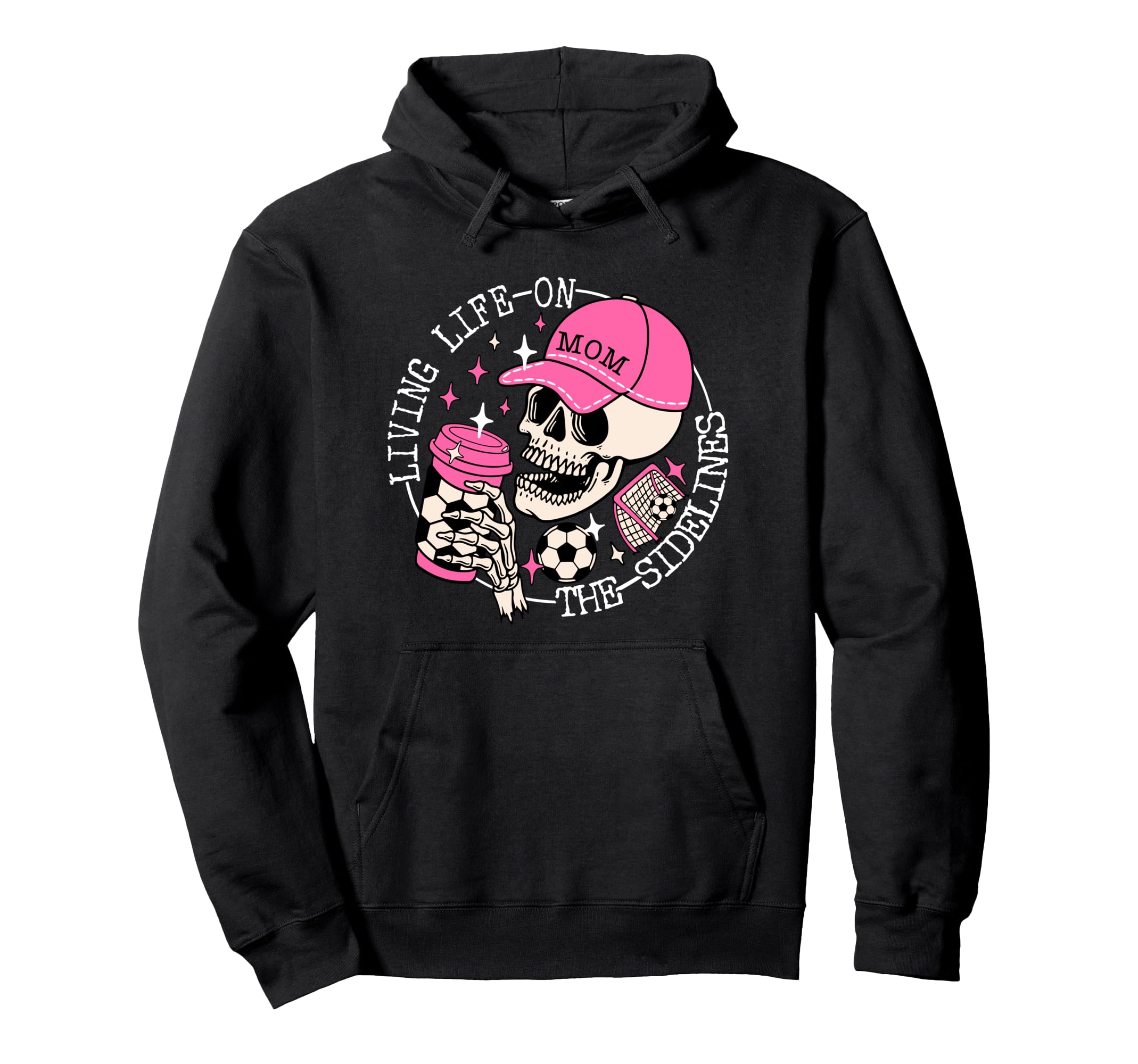 Living Life Sidelines Funny Soccer Hoodie - Fun Novelty Design for Adults - T-Shirt, Sweatshirt, Hoodie