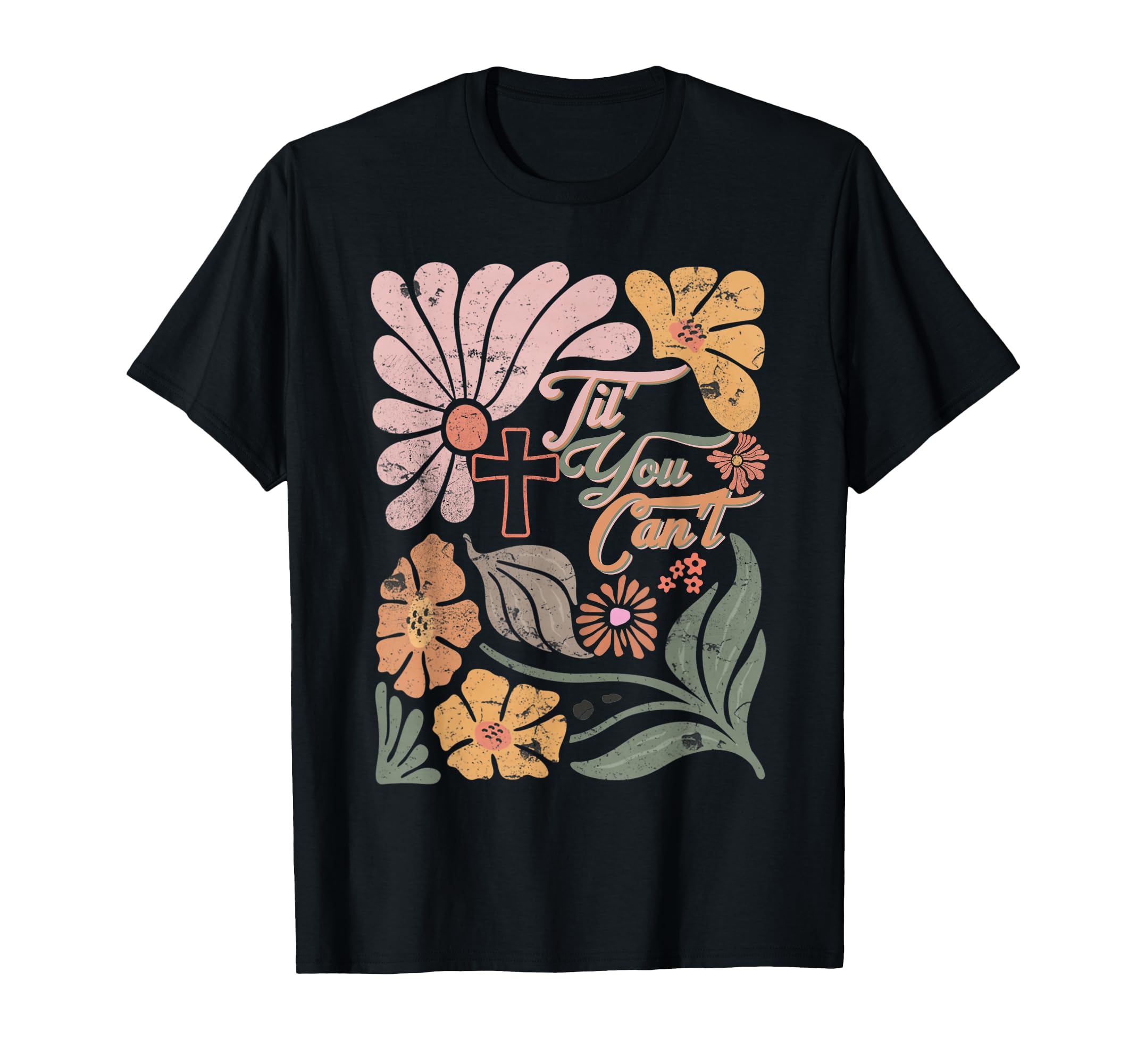 Boho Christian Til You Cant Jesus T-Shirt - Custom Art Print Men Women - T-Shirt, Sweatshirt, Hoodie
