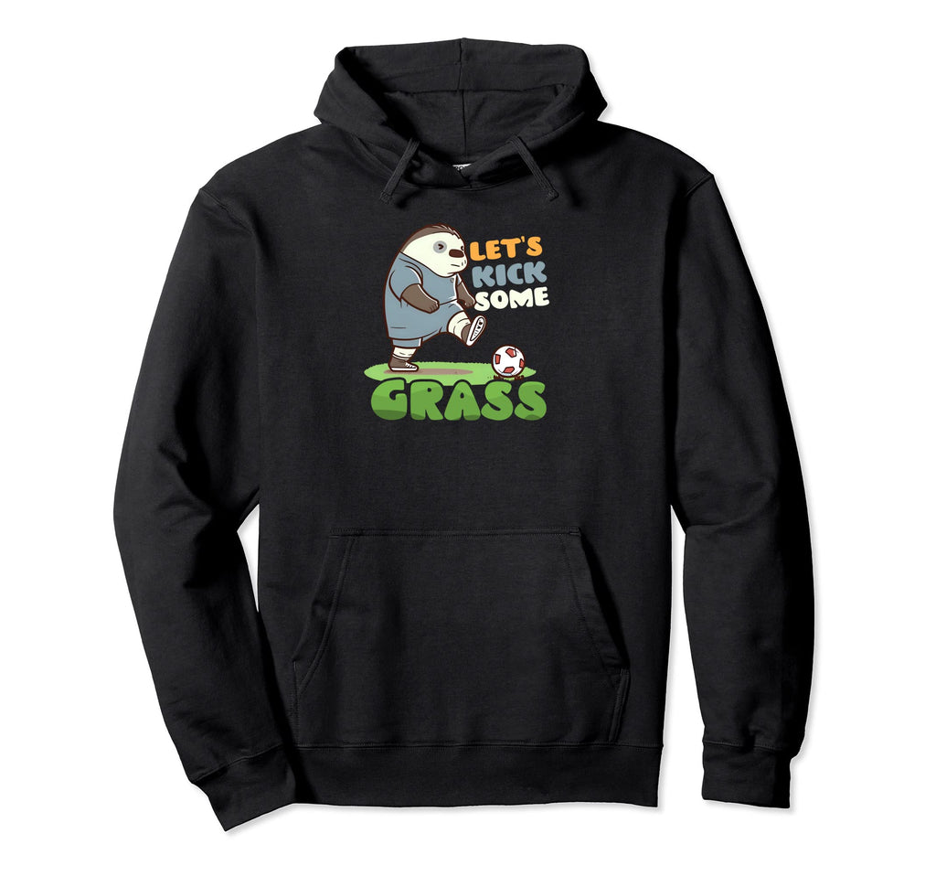 Kick Some Grass Soccer Player Hoodie - Casual Everyday Wear for Adults - T-Shirt, Sweatshirt, Hoodie