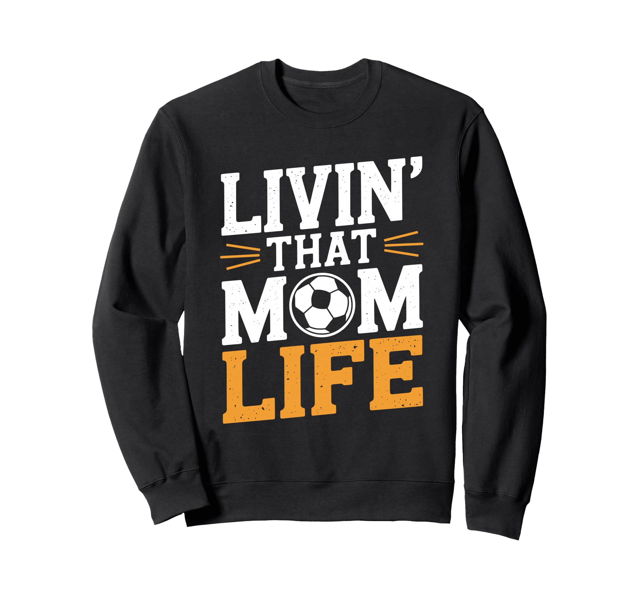 That Mom Life Goalkeeper Lover Mother Sweatshirt - Streetwear Style Unisex - T-Shirt, Sweatshirt, Hoodie