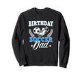 Funny Soccer Lover Birthday Dads Sweatshirt - Aesthetic Graphic Unisex - T-Shirt, Sweatshirt, Hoodie