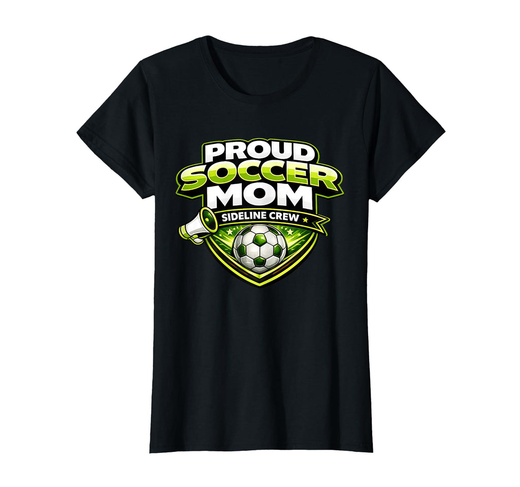 Soccer Mom Funny Sideline Crew T-Shirt - Fun Novelty Design for Adults - T-Shirt, Sweatshirt, Hoodie