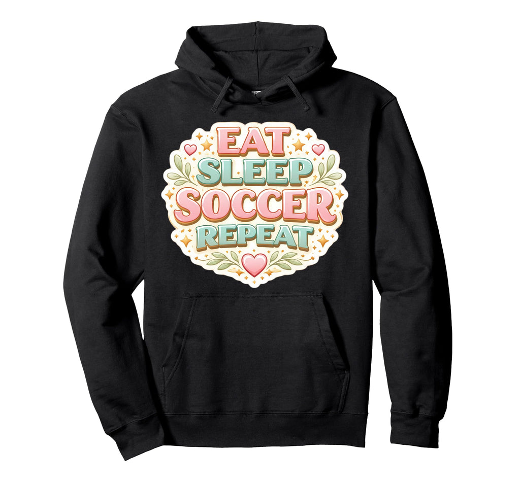 Eat Sleep Soccer Repeat Womens Floral Hoodie - Streetwear Style for Adults - T-Shirt, Sweatshirt, Hoodie